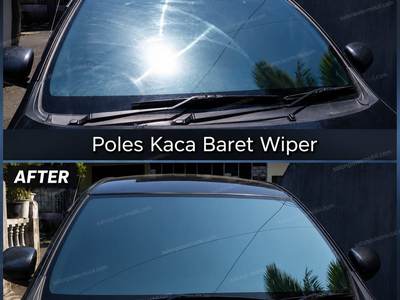 Before after poles kaca baret wiper mobil hasil bening salonpolesmobil.com